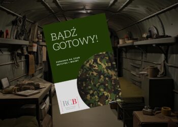 Bądź gotowy! Poradnik na czas kryzysu i wojny