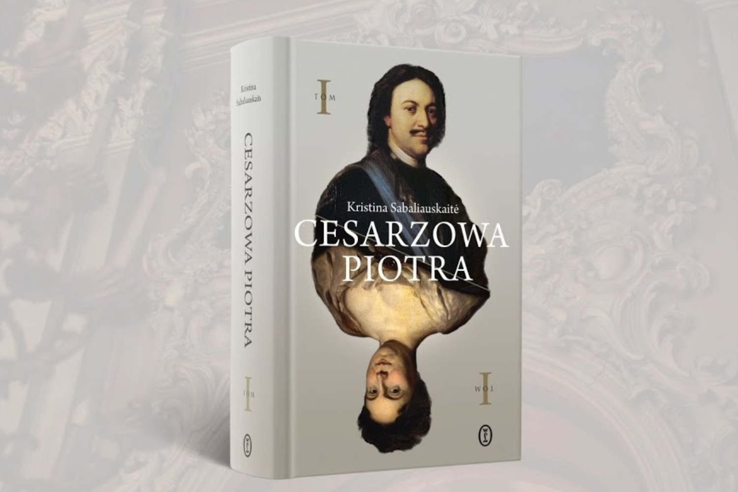 Recenzja książki „Cesarzowa Piotra. Tom I” Kristiny Sabaliauskaitè Recenzja książki „Cesarzowa Piotra. Tom I” Kristiny Sabaliauskaitè
