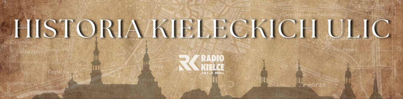 Historia kieleckich ulic