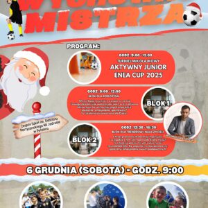 Turniej Mikołajkowy Aktywny Junior ENEA CUP 2025 – „Wychować Mistrza”