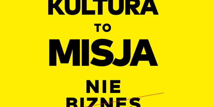 „Kultura to misja. Nie biznes”. Zorganizowana akcja w mediach społecznościowych