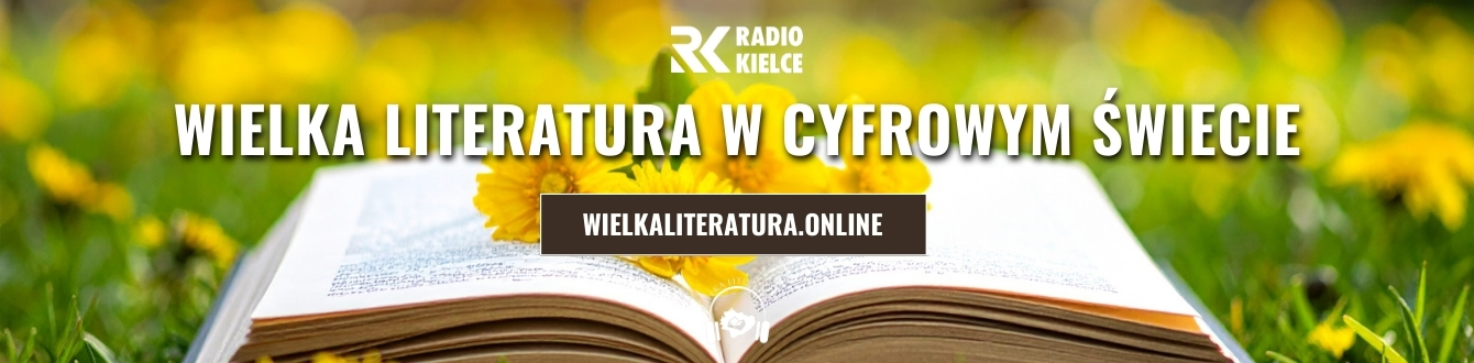 RADIO KIELCE - WIELKA LITERATURA ONLINE (AUDIOBOOK) RADIO KIELCE - WIELKA LITERATURA ONLINE (AUDIOBOOK)