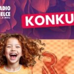 Konkurs „Mój wymarzony Dzień Dziecka z Radiem Kielce”