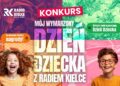 Konkurs „Mój wymarzony Dzień Dziecka z Radiem Kielce”
