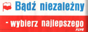 Jeden z afiszy wyborczych PZPR rozlepianych na ulicach Kielc w czasie wyborów w 1989 roku / źródło: Muzeum Historii Kielc