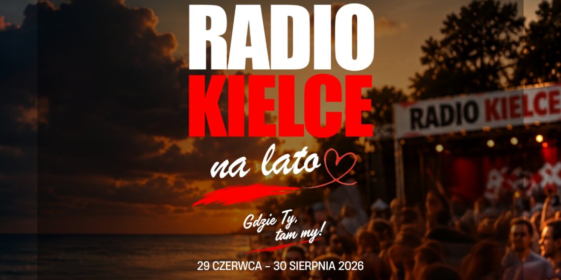 Radio Kielce na lato 2026