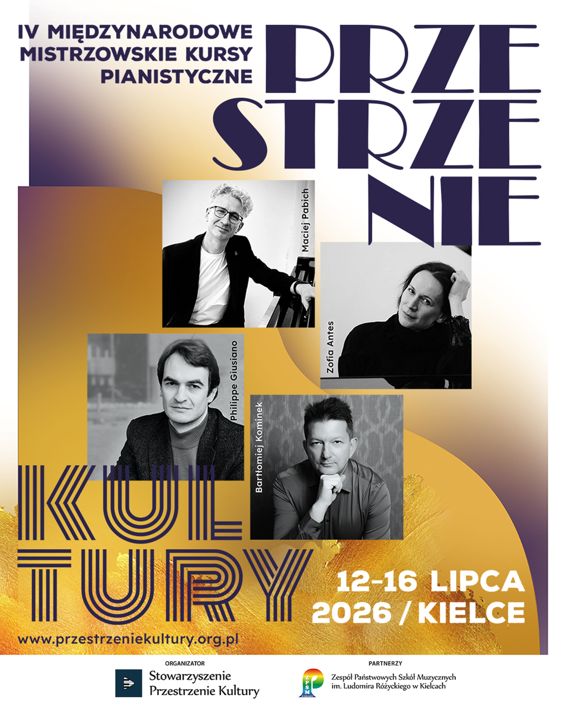 Międzynarodowe Mistrzowskie Kursy Pianistyczne „Przestrzenie Kultury” Międzynarodowe Mistrzowskie Kursy Pianistyczne „Przestrzenie Kultury”