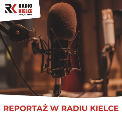 RADIO KIELCE - REPORTAŻ W RADIU KIELCE