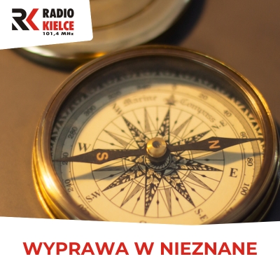 RADIO KIELCE - WYPRAWA W NIEZNANE