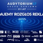 Audytorium17 - regionalna siła w ogólnopolskich kampaniach radiowych