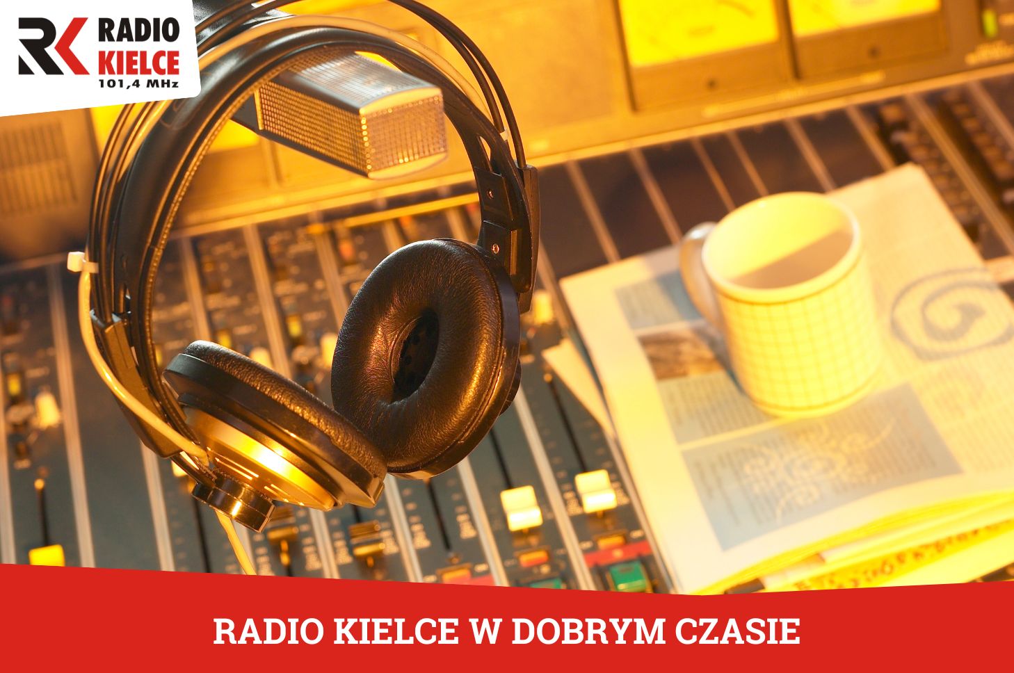 RADIO KIELCE W DOBRYM CZASIE RADIO KIELCE W DOBRYM CZASIE